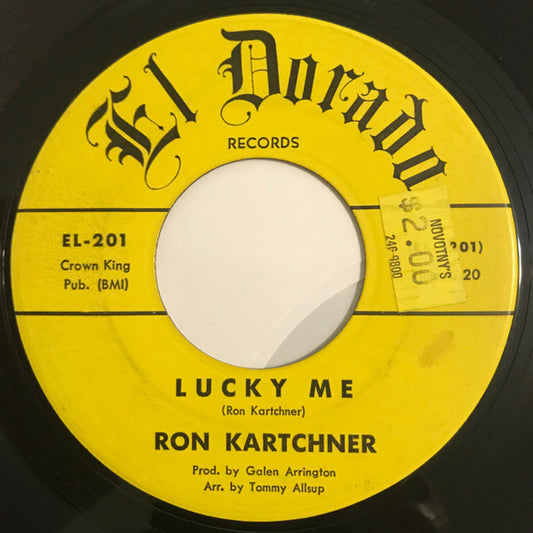 Ron Kartchner : Lucky Me / Add it Up (7", Single)