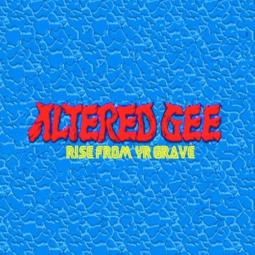 Altered Gee : Rise From Yr Grave (LP, Ltd)