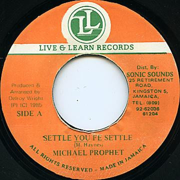 Michael Prophet : Settle You Fe Settle (7")