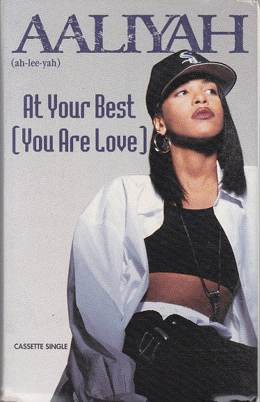 Aaliyah : At Your Best (You Are Love) (Cass, Single)