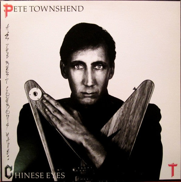 Pete Townshend : All The Best Cowboys Have Chinese Eyes (LP, Album, Club, Gat)