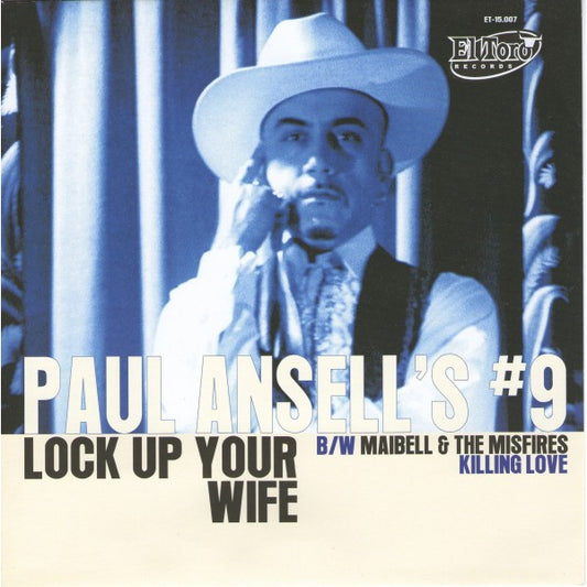 Paul Ansell's Number Nine / Maibell & The Misfires : Lock Up Your Wife / Killing Love (7", Single, Ltd)