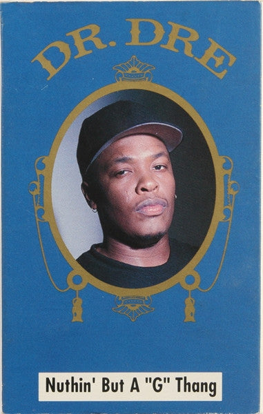 Dr. Dre : Nuthin' But A "G" Thang (Cass, Single)