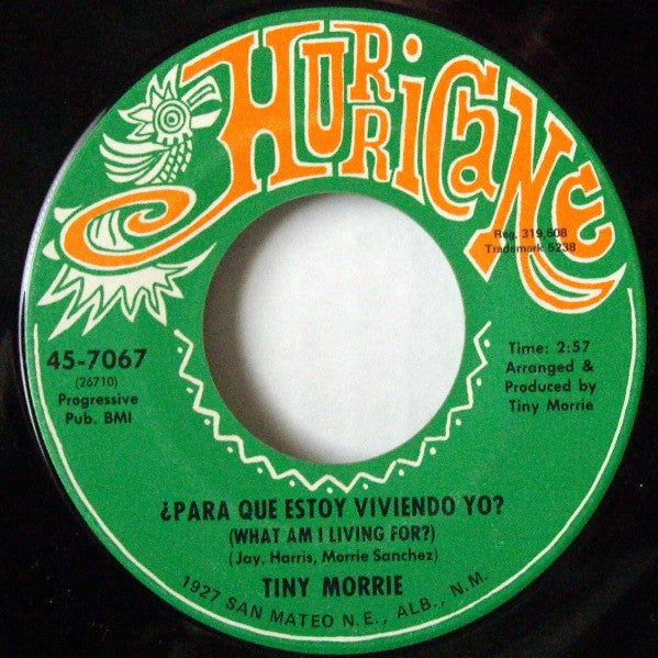 Tiny Morrie :  Te Voy A Dar Mis Amores / Para Que Estoy Viviendo Yo? (7", Single)