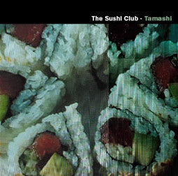 The Sushi Club : Tamashi (12")