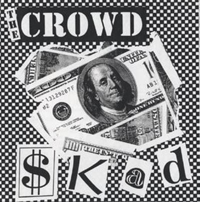 The Crowd (4) : $kad (7", Ltd, Num, Fir)