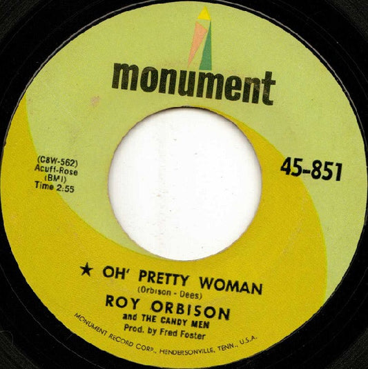 Roy Orbison And The Candy Men* : Oh' Pretty Woman (7")