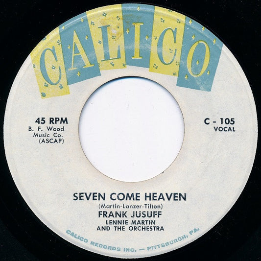 Frank Jusuff : Seven Come Heaven / Things Happen For The Best (7")