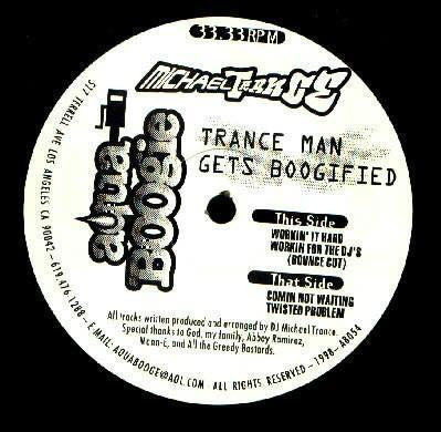 Michael Trance : Trance Man Gets Boogified (12")