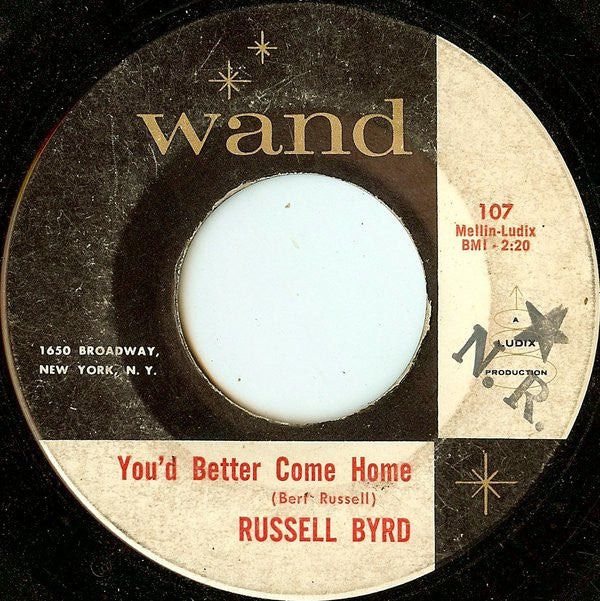 Russell Byrd : You'd Better Come Home (7")