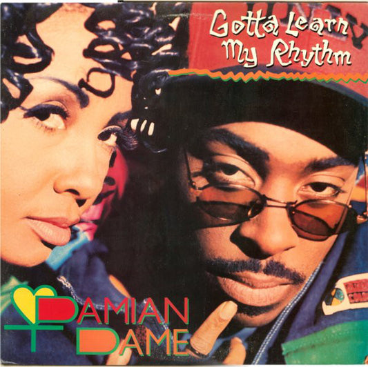 Damian Dame : Gotta Learn My Rhythm (12")