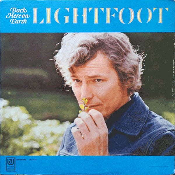 Gordon Lightfoot : Back Here On Earth (LP, Album)