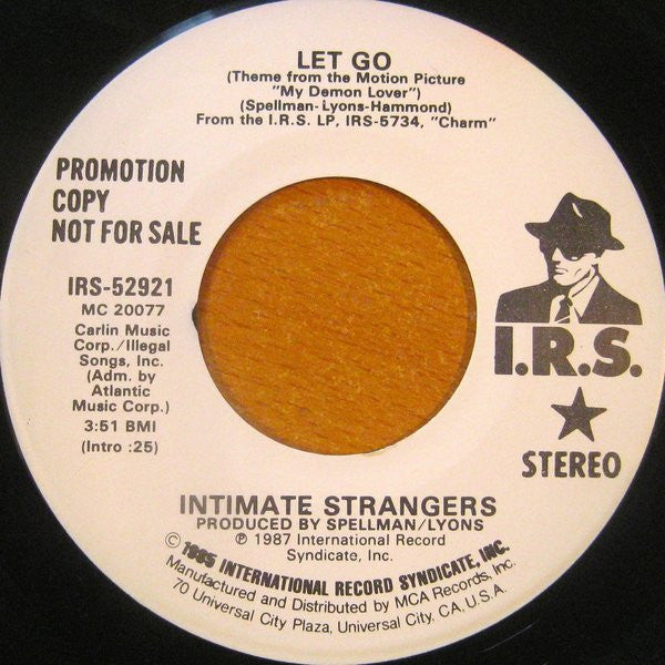 Intimate Strangers (2) : Let Go (7", Promo)