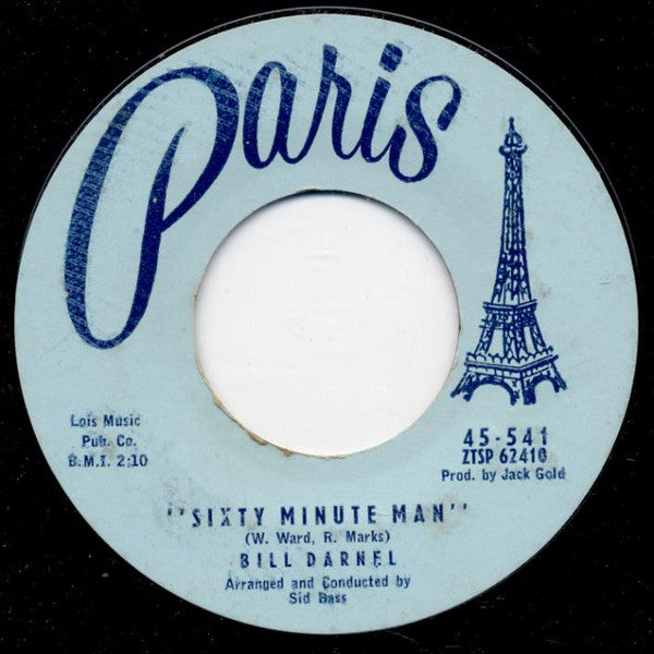 Bill Darnel : Sixty Minute Man / A Hundred Girls (7")