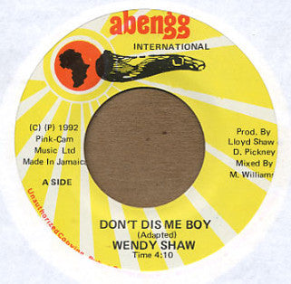 Wendy Shaw : Don't Dis Me Boy (7")