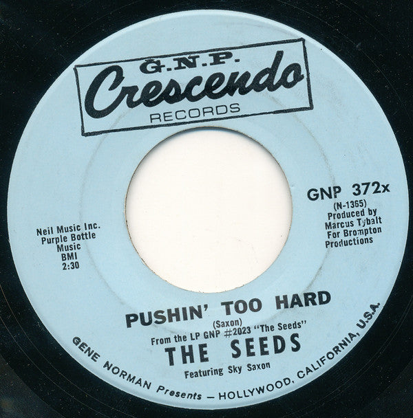 The Seeds Featuring Sky Saxon : Pushin' Too Hard (7", Single)