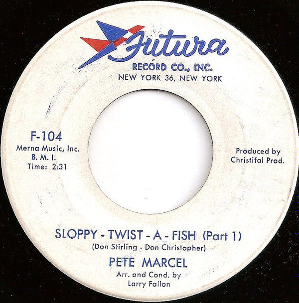 Pete Marcel : Sloppy-Twist-A-Fish (7", Single)