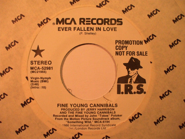 Fine Young Cannibals : Ever Fallen In Love (7", Promo)