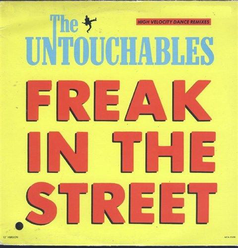 The Untouchables (7) : Freak In The Street (12", Glo)