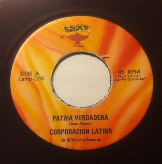 Corporacion Latina : Patria Verdadera / Pa' Los Boricuas (7", Single)