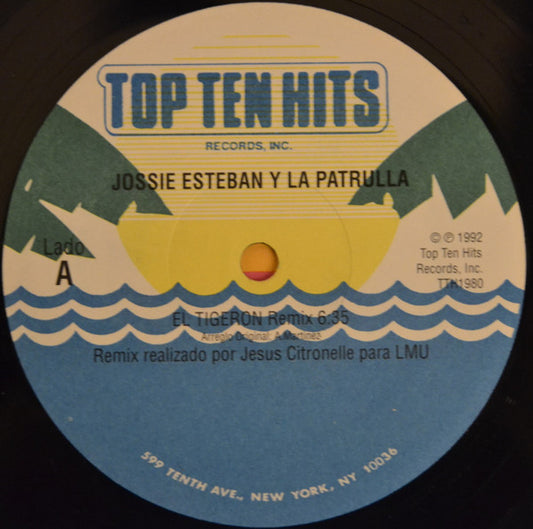 Jossie Esteban Y La Patrulla* : El Tigeron (Remix) / Patrulla Hits Mix (12")