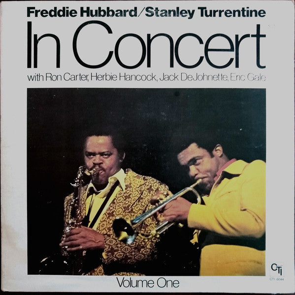 Freddie Hubbard / Stanley Turrentine With Ron Carter, Herbie Hancock, Jack DeJohnette, Eric Gale : In Concert Volume One (LP, Album, Gat)