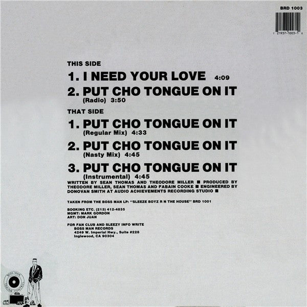 Sleeze Boyz : I Need Your Love / Put Cho Tongue On It (12")