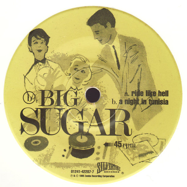 Big Sugar : Ride Like Hell b/w A Night In Tunisia (7", Whi)