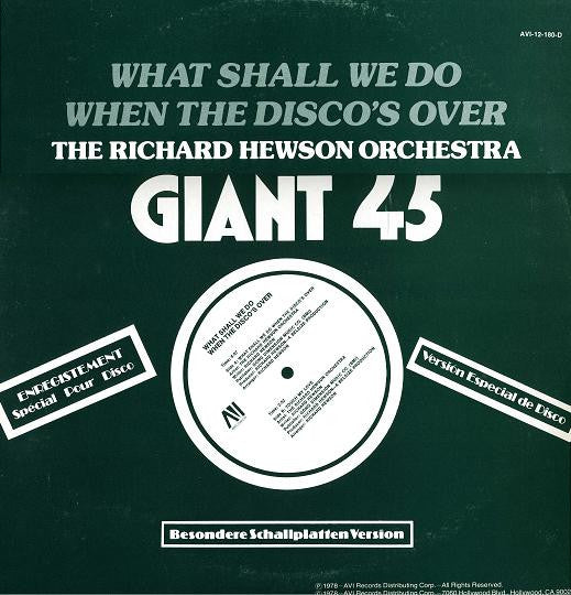 The Richard Hewson Orchestra : What Shall We Do When The Disco's Over? (12")