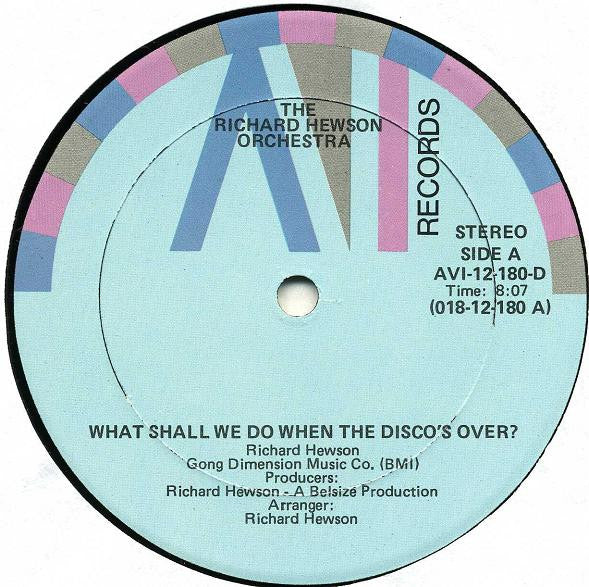 The Richard Hewson Orchestra : What Shall We Do When The Disco's Over? (12")