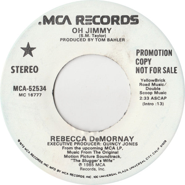 Rebecca DeMornay* : Oh Jimmy (7", Single, Promo, Glo)