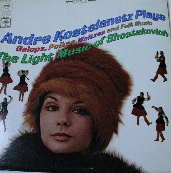 André Kostelanetz : Plays Galops, Polkas, Waltzes And Folk Music: The Light Music Of Shostakovich (LP)