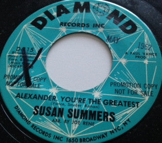 Susan Summers : Alexander, You're The Greatest (7", Single, Promo)