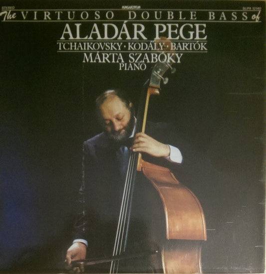 Aladár Pege : The Virtuoso Double Bass Of Aladár Pege (LP, Album)