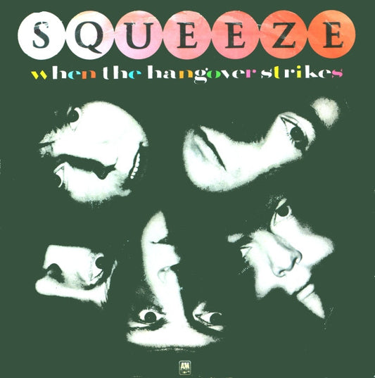 Squeeze (2) : When The Hangover Strikes (7", Single)