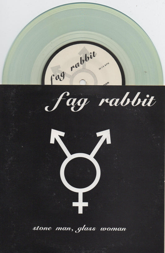 Fag Rabbit : Stone Man, Glass Woman (7", EP, Cle)