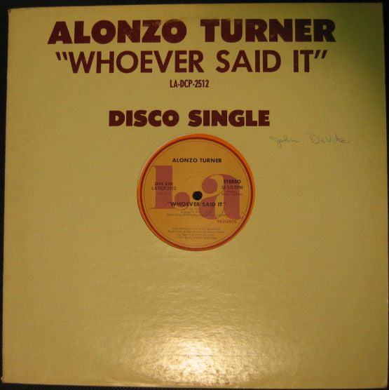 Alonzo Turner : Whoever Said It (12", Single, Gol)