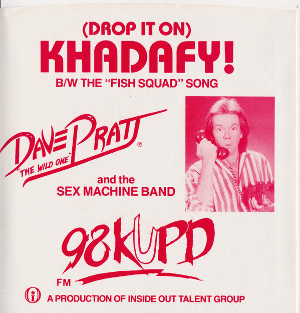 Dave Pratt And The Sex Machine Band : Drop It On Khadafy! (7", Single)