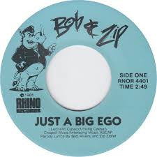 Bob & Zip : Just a Big Ego (7")