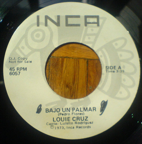 Louis Cruz : Bajo Un Palmar / Como Borinquen Ninguna (7", Single, Promo)