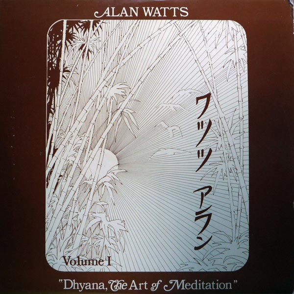 Alan Watts : Dhyana, The Art Of Meditation, Volume I (LP, RE)