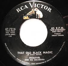 Esquivel And His Orchestra : That Old Black Magic / Cielito Lindo (7", Single)