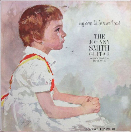 Johnny Smith : My Dear Little Sweetheart (LP, Album, Mono)