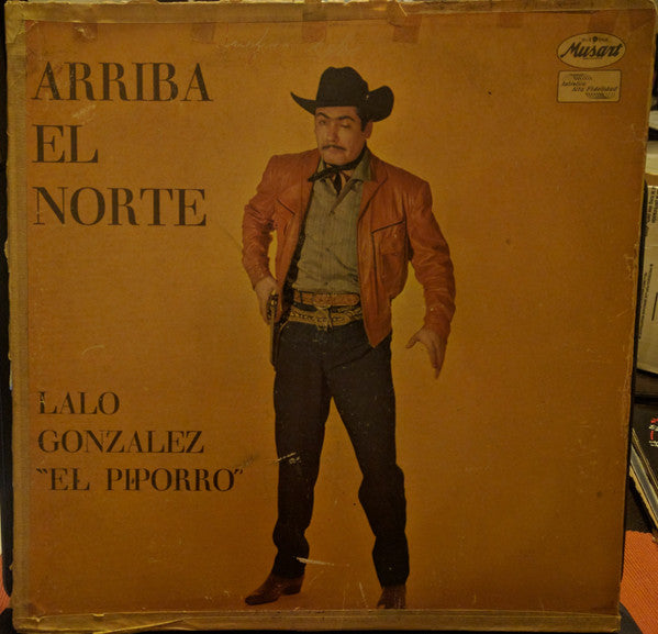 Lalo González "El Piporro" : Arriba El Norte! (LP, Album)