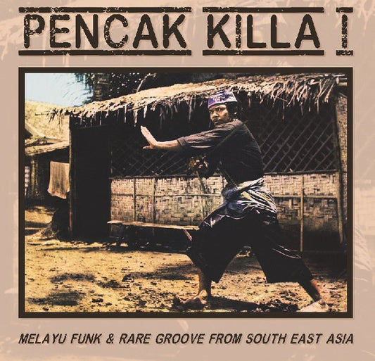 Various : Pencak Killa I - Melayu Funk & Rare Groove From South East Asia (LP, Comp)