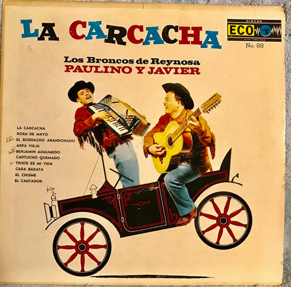 Los Broncos De Reynosa : La Carcacha (LP, Album)