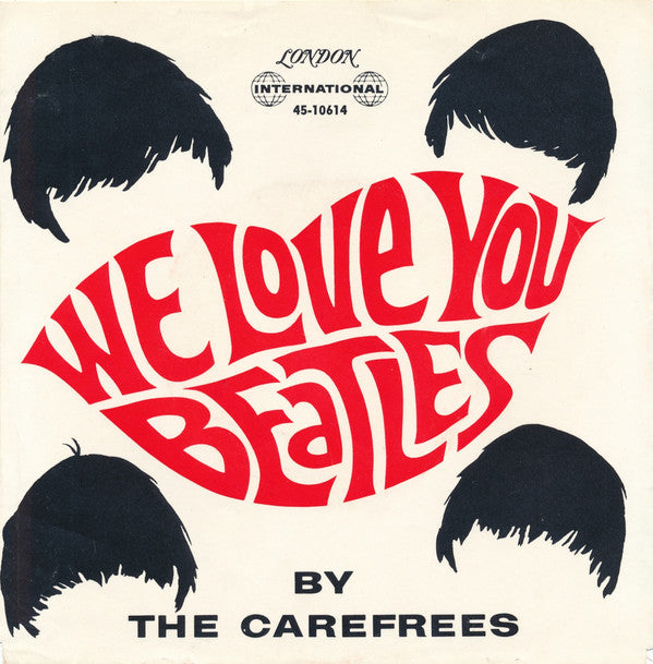 The Carefrees : We Love You Beatles (7", Single, Mon)