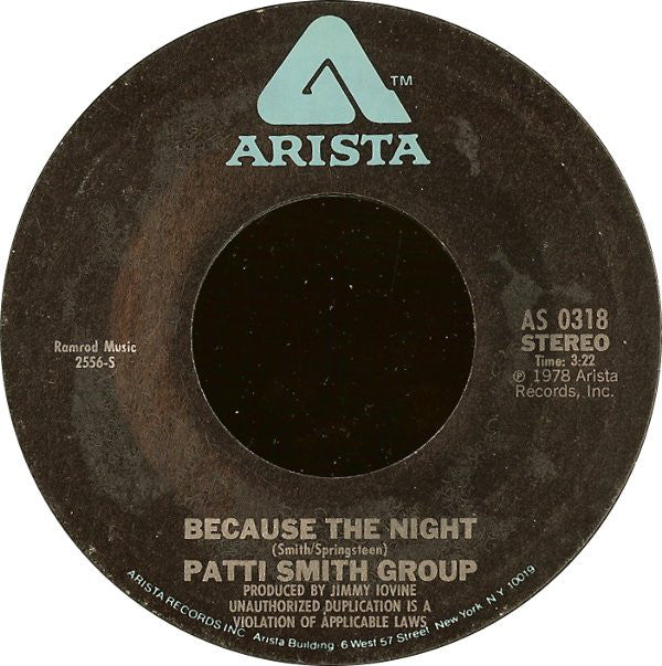 Patti Smith Group : Because The Night (7", Single, Styrene, Pit)